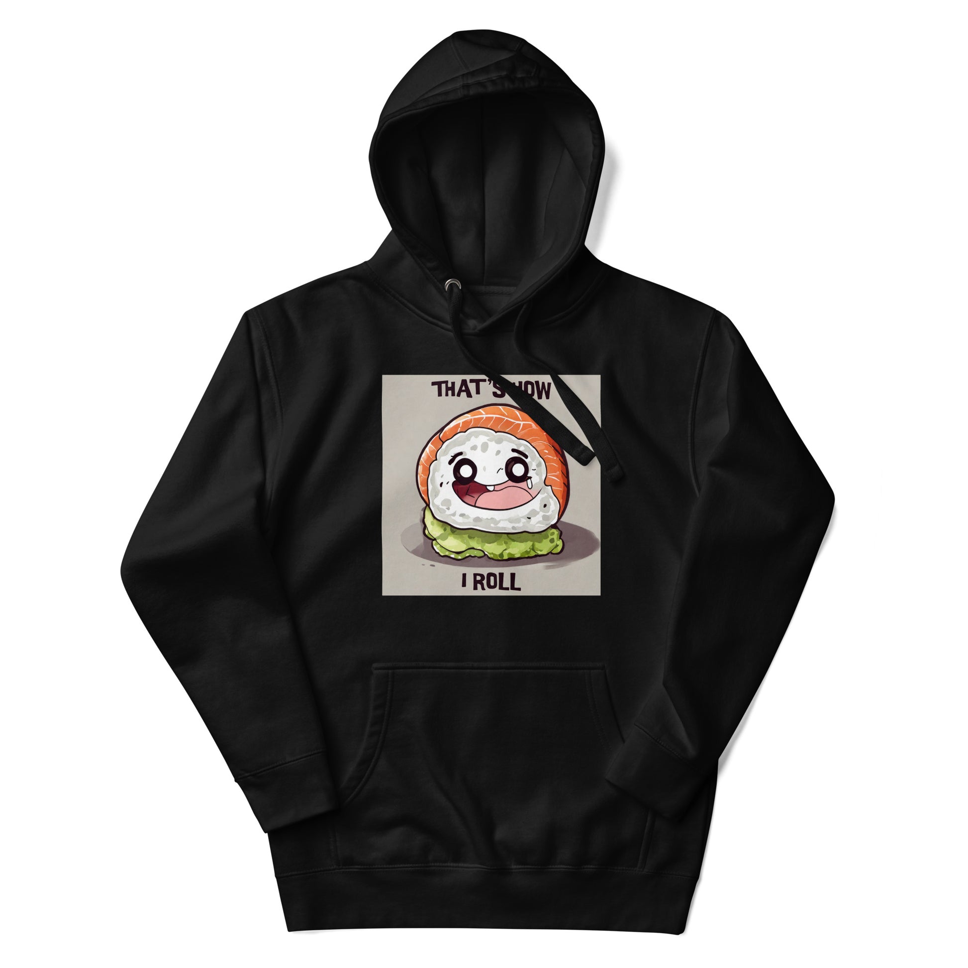 That's How I Roll Sushi Men's Funny Hoodie