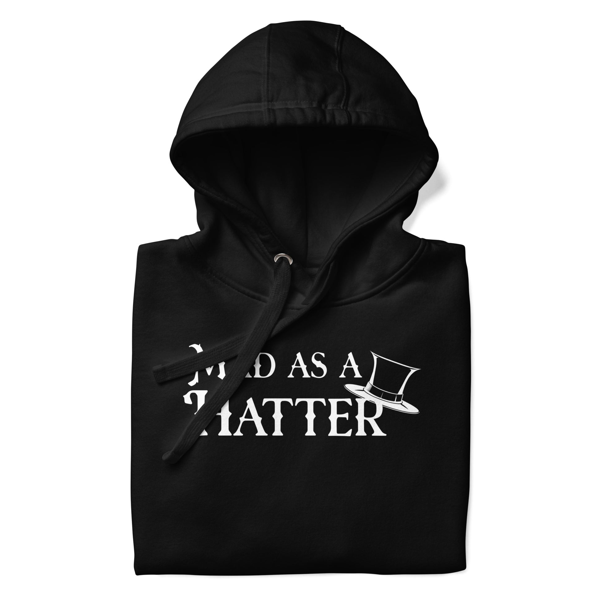 Mad as a Hatter Men's Hoodie