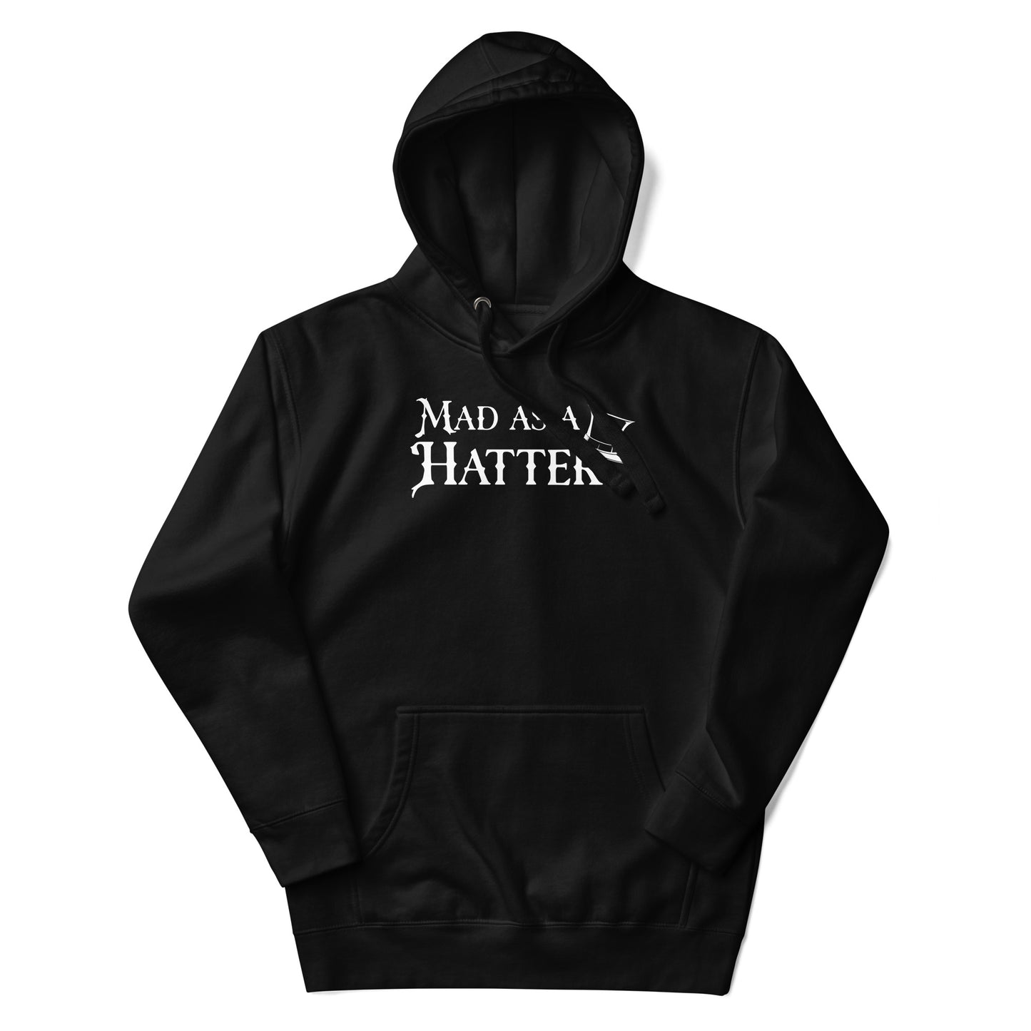 Mad as a Hatter Men's Hoodie