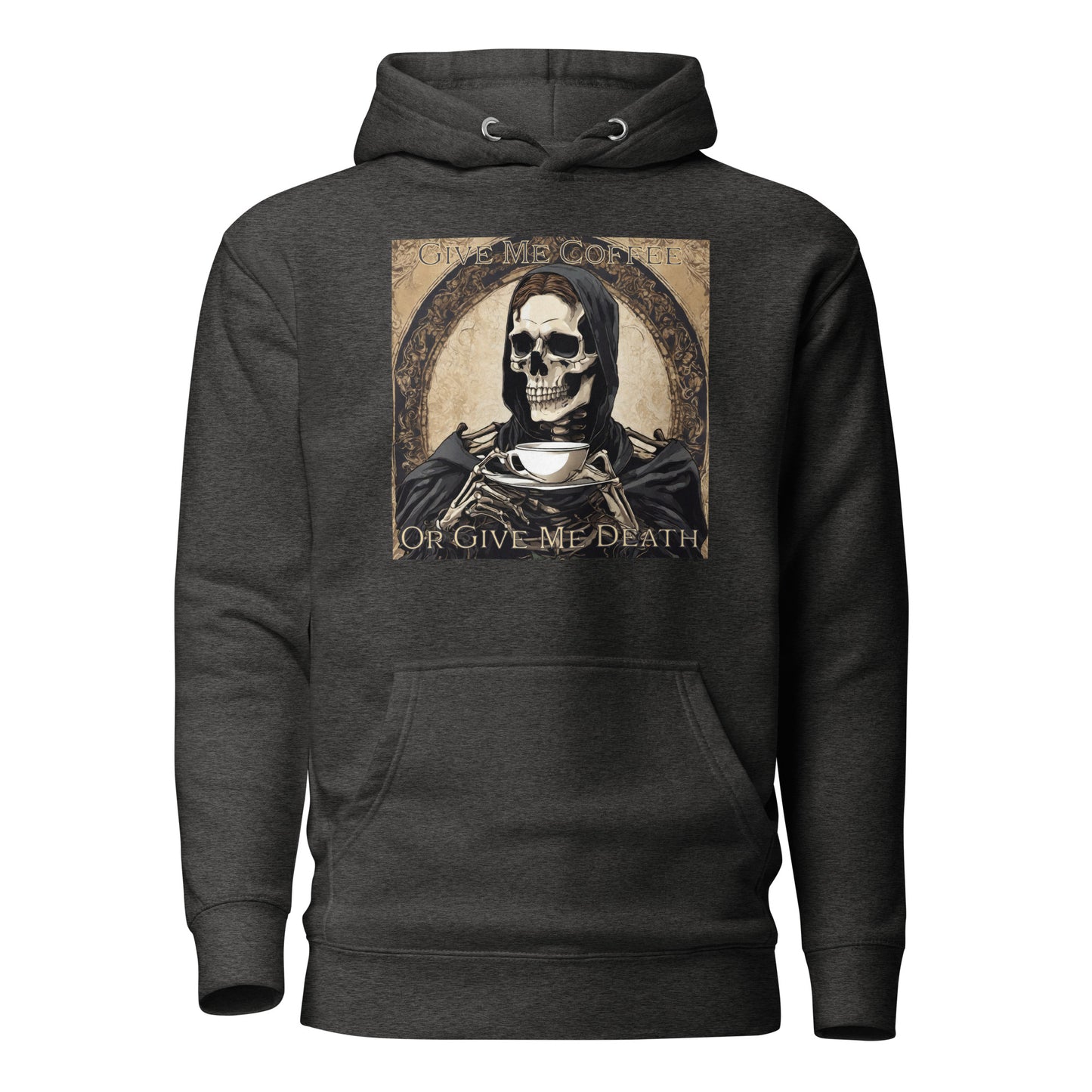 Give Me Coffee or Give Me Death Men's Funny Hoodie Charcoal Heather