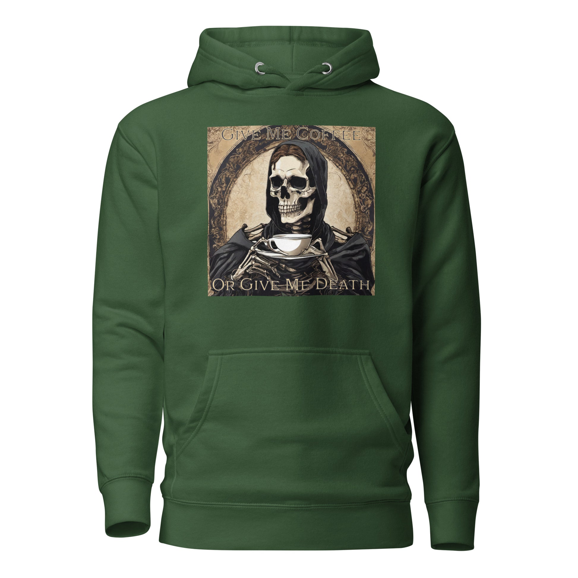 Give Me Coffee or Give Me Death Men's Funny Hoodie Forest Green