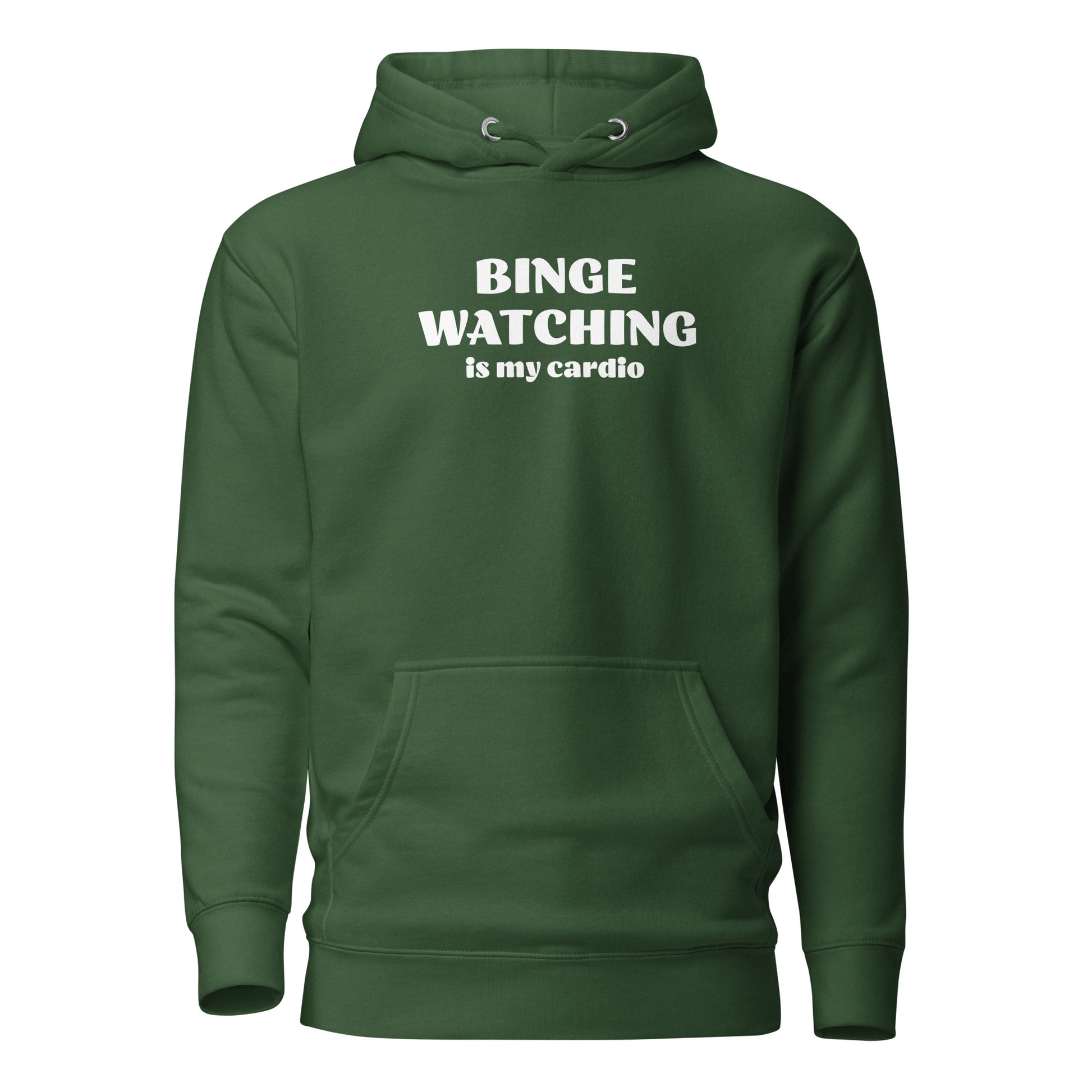 Binge Watching is my Cardio Men's Funny Hoodie Forest Green