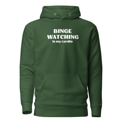 Binge Watching is my Cardio Men's Funny Hoodie Forest Green