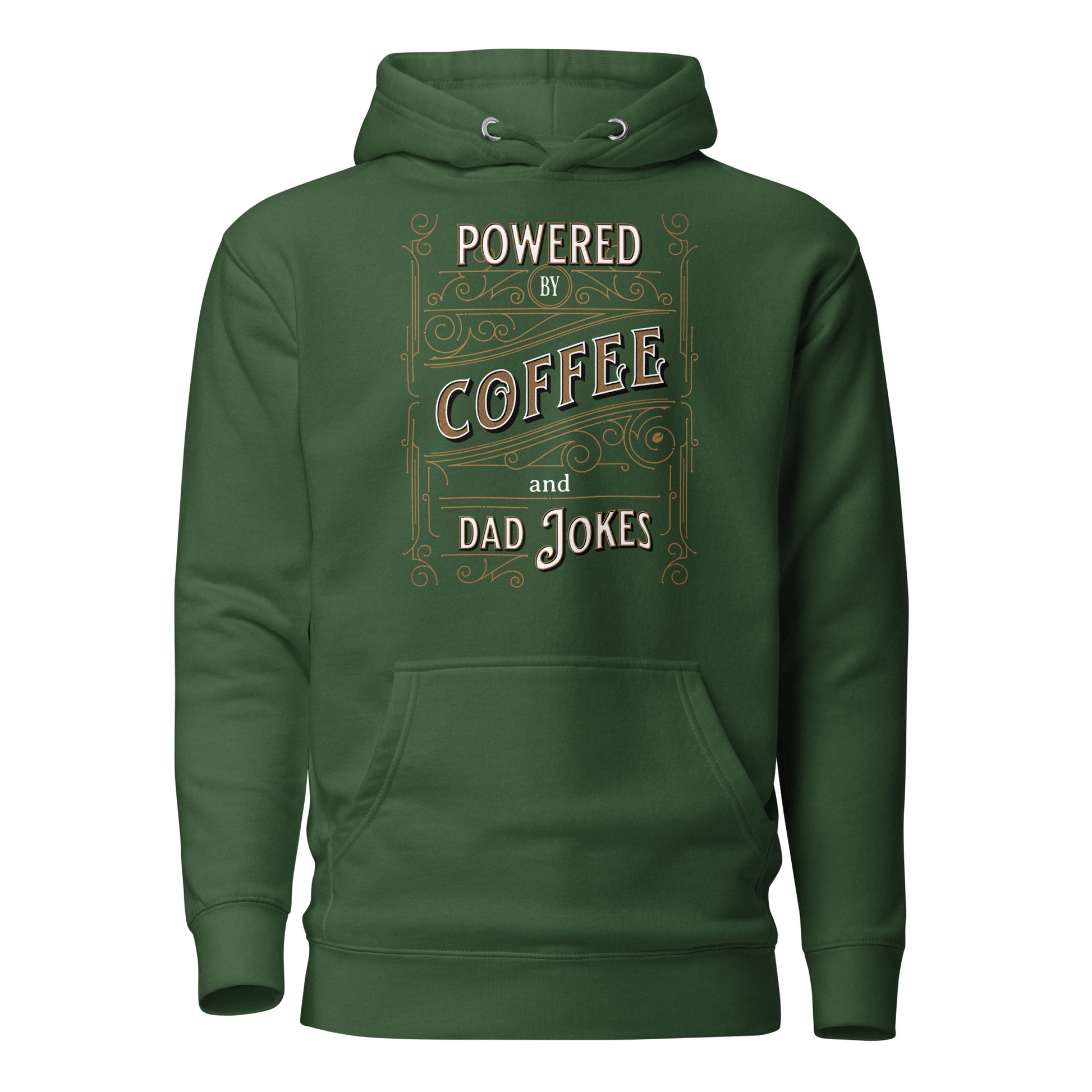 Powered by Coffee and Dad Jokes Hoodie Forest Green