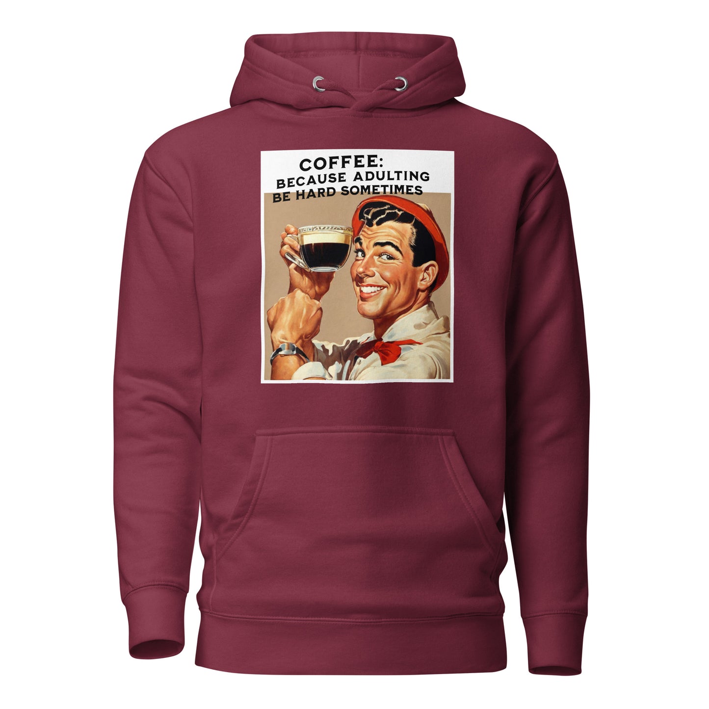 Adulting Be Hard Men's Funny Hoodie Maroon