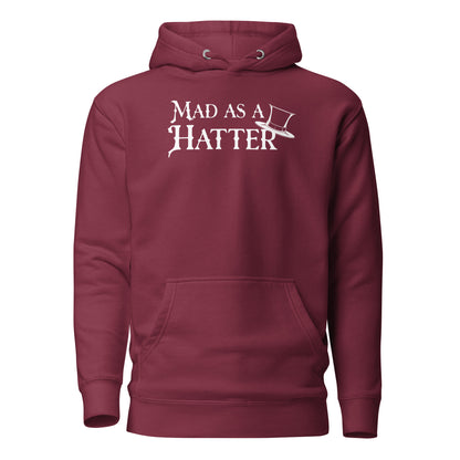 Mad as a Hatter Men's Hoodie Maroon