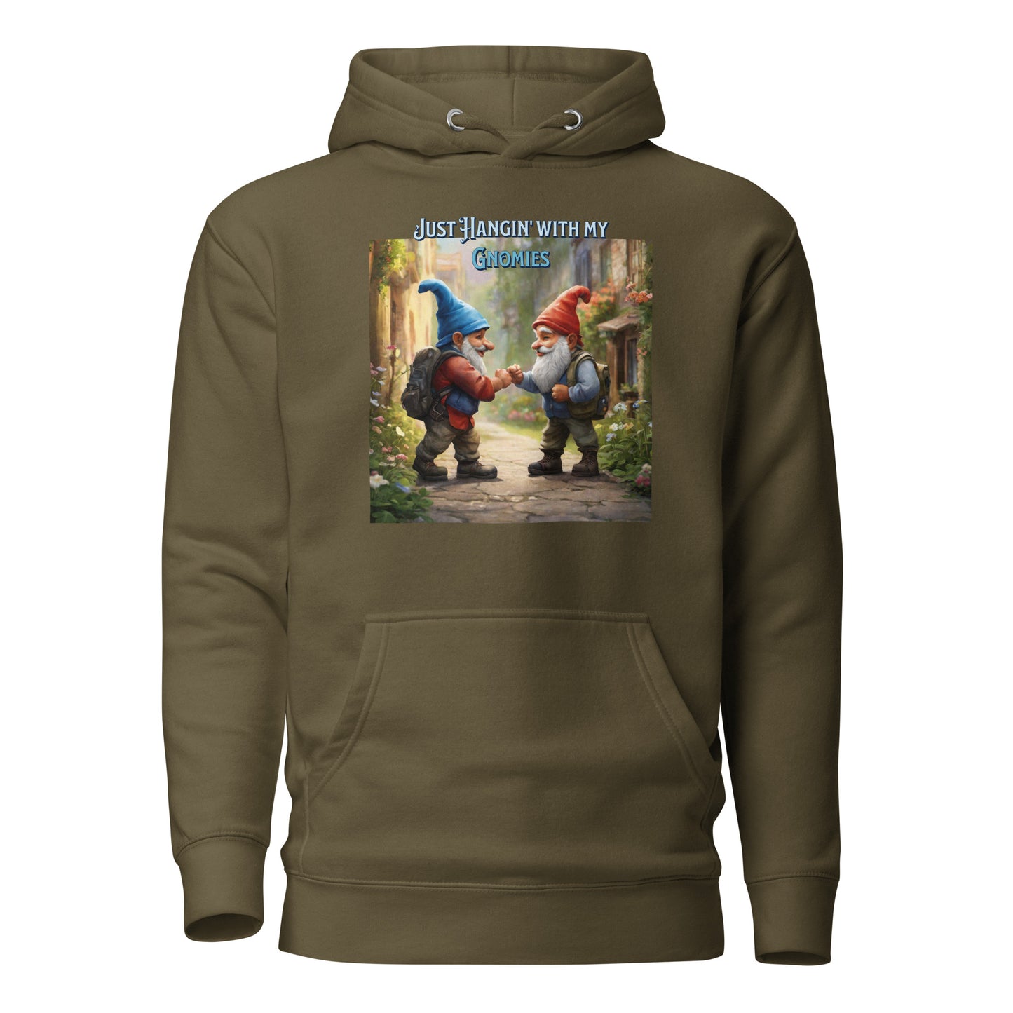 Just Hangin' with my Gnomies Men's Funny Hoodie Military Green