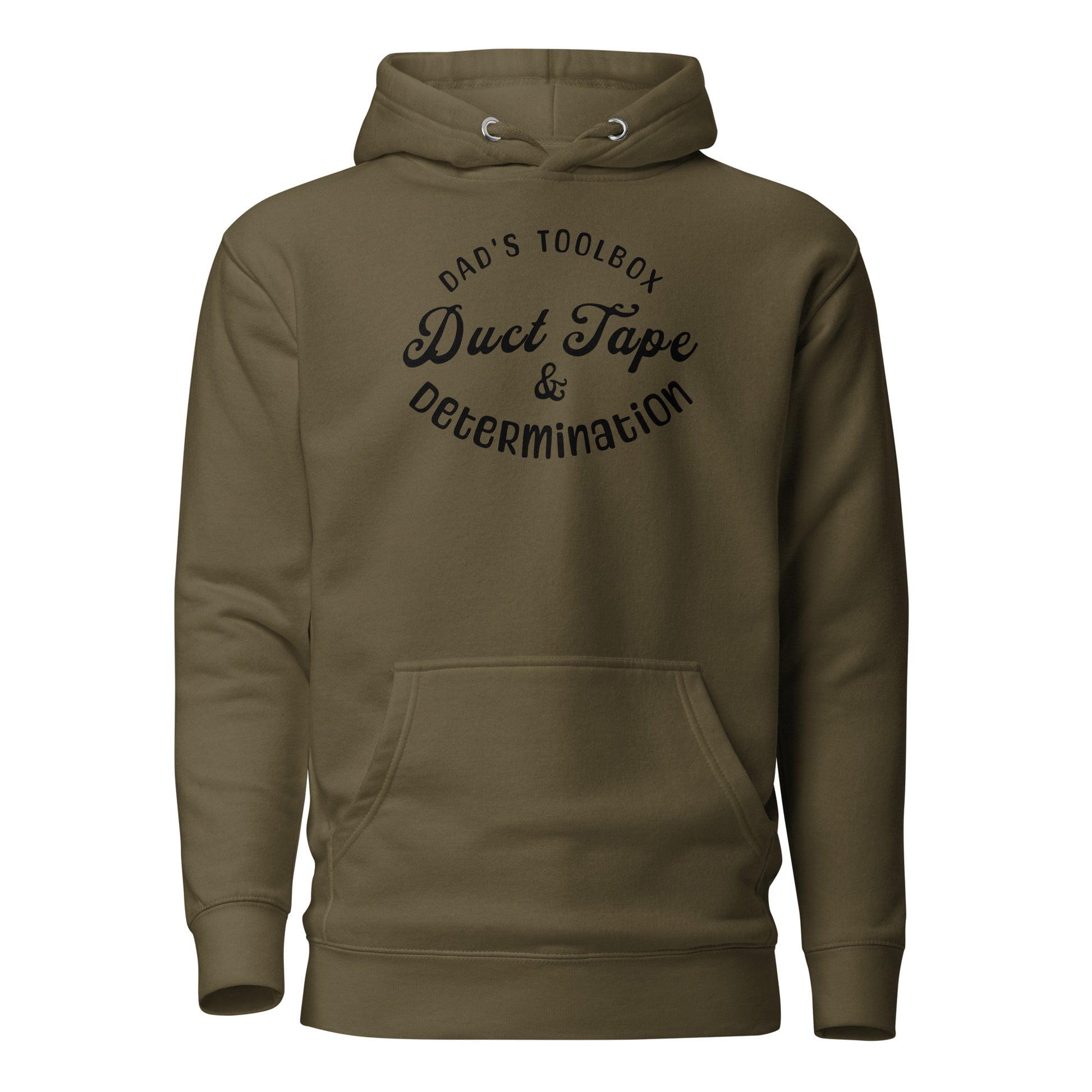 Dad's Toolbox - Duct Tape & Determination Hoodie for Dad Military Green