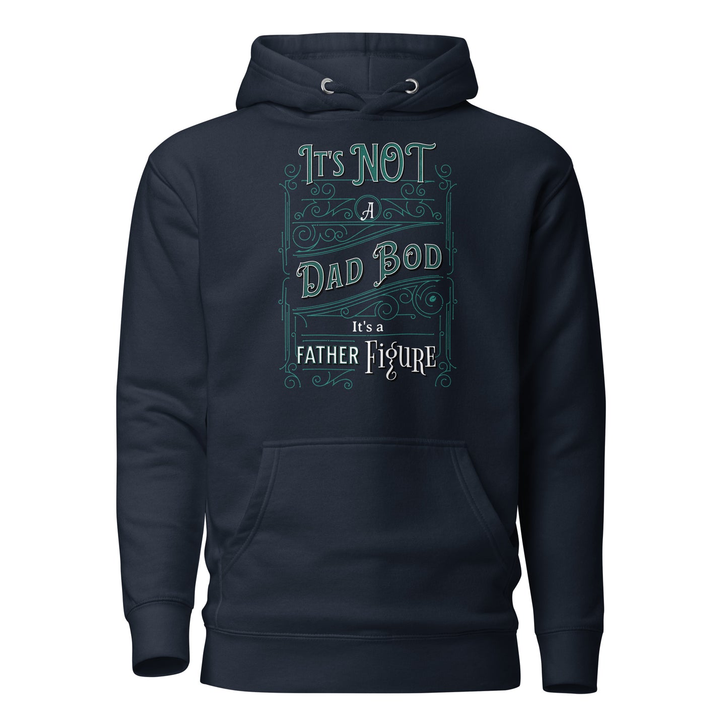 It's Not a Dad Bod, It's a Father Figure Hoodie Navy Blazer