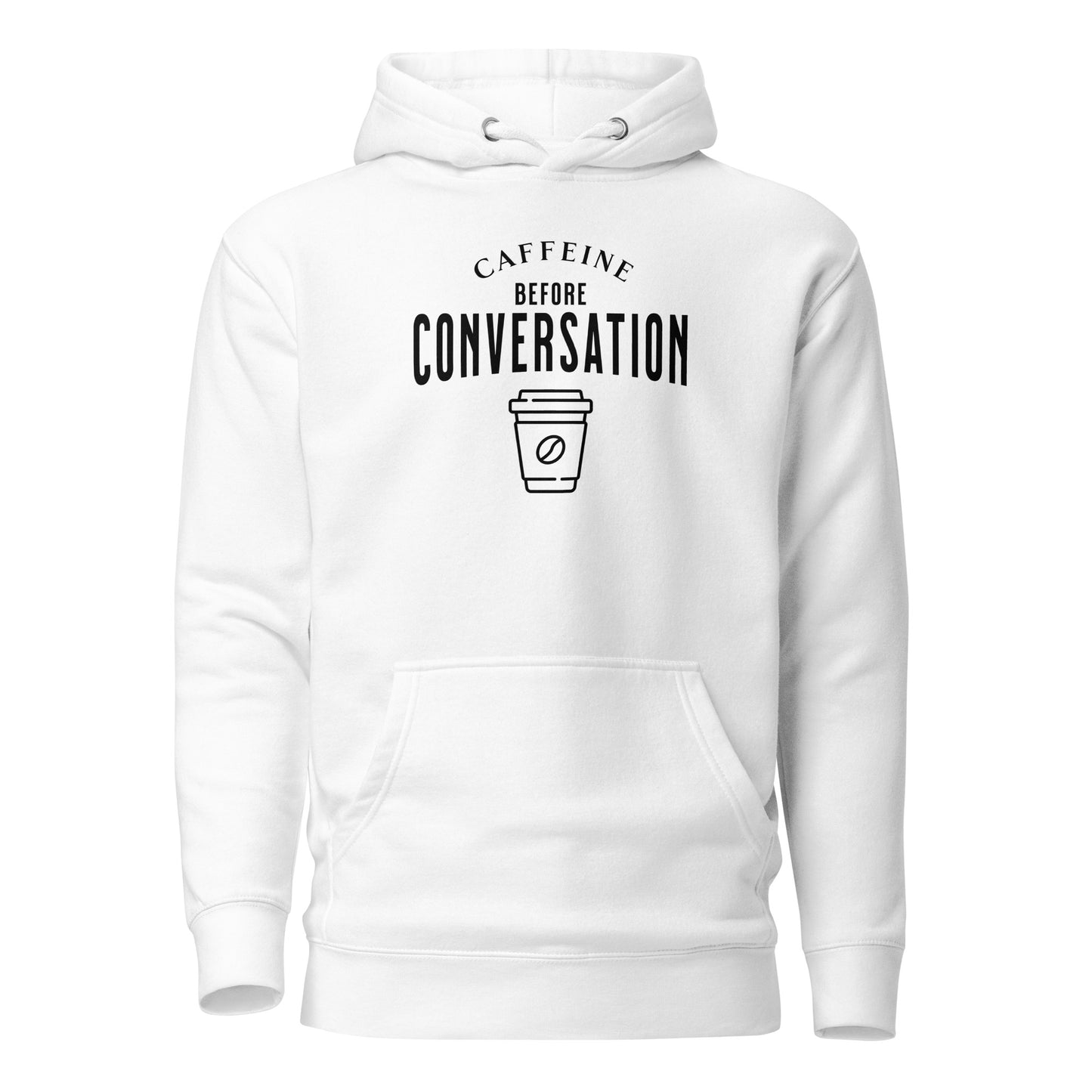 Caffeine Before Conversation Men's Funny Hoodie White