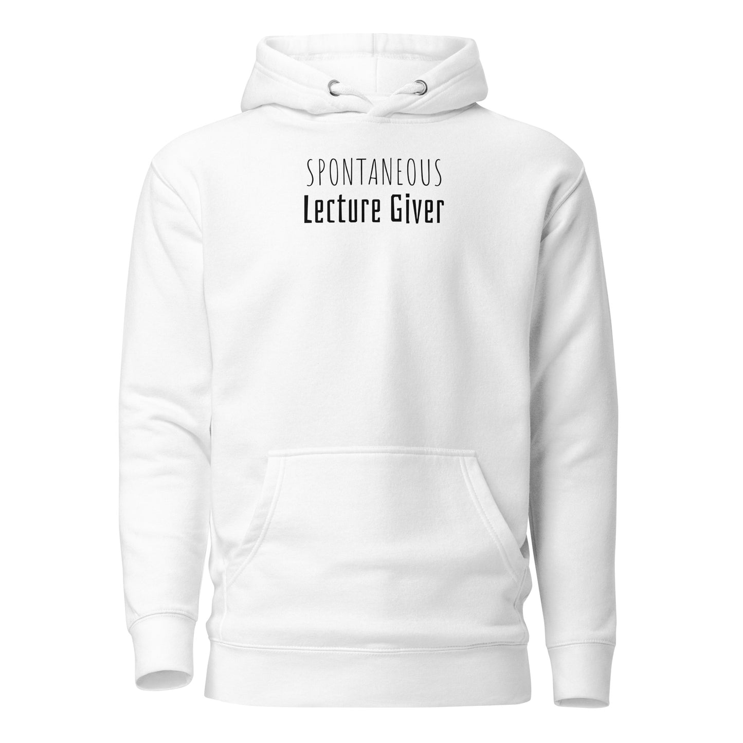 Spontaneous Lecture Giver Hoodie for Dad White