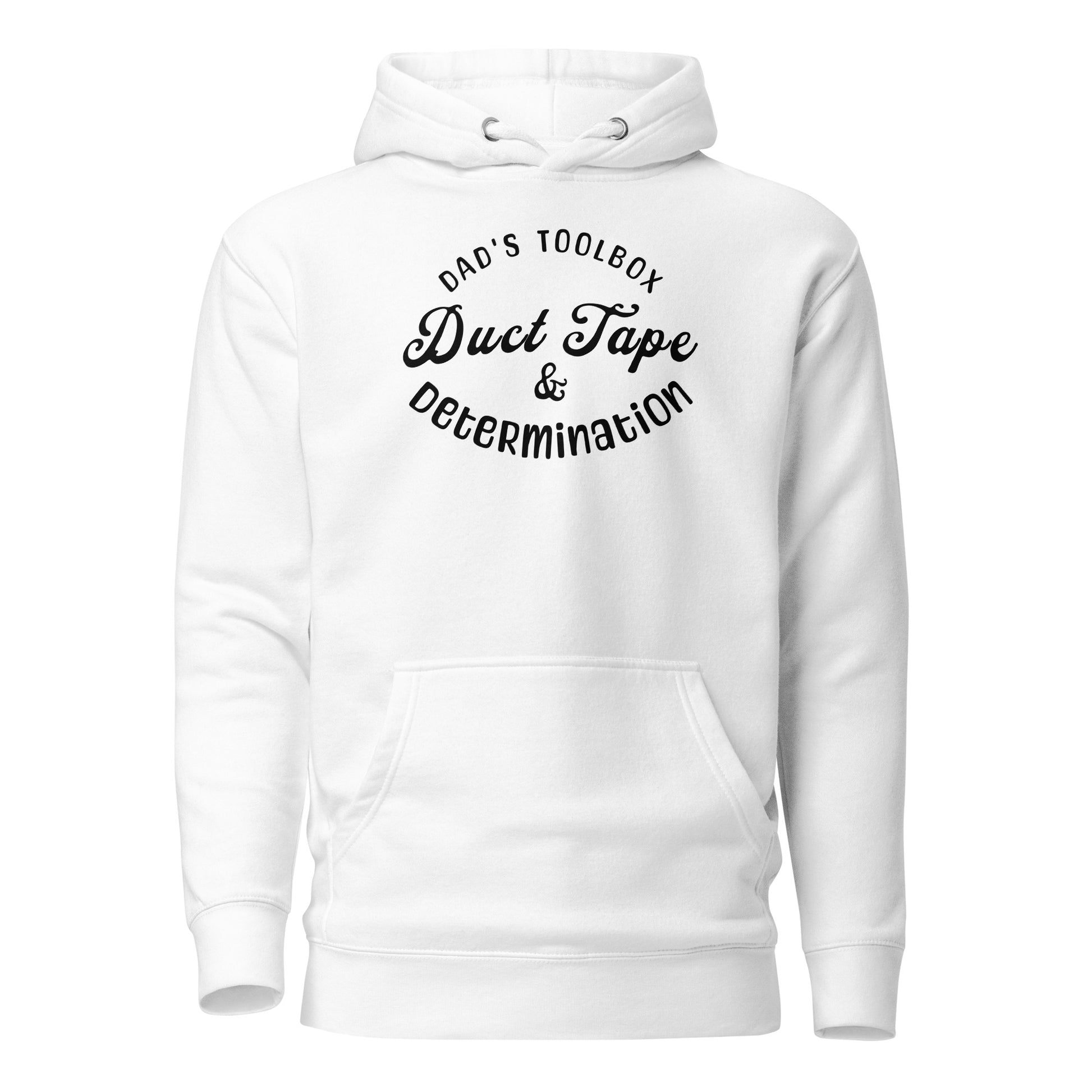 Dad's Toolbox - Duct Tape & Determination Hoodie for Dad White