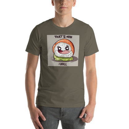 That's How I Roll Sushi Men's Funny T-Shirt