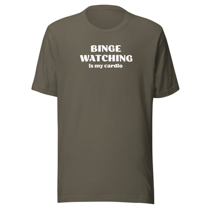 Binge Watching is my Cardio Men's Funny Text T-Shirt Army