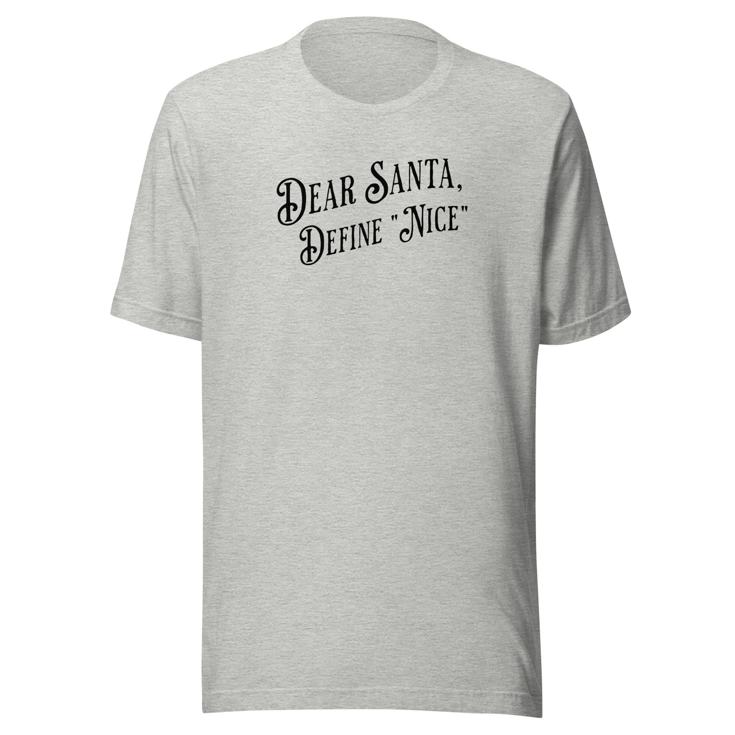 Dear Santa, Define "Nice" Men's Holiday T-Shirt Athletic Heather