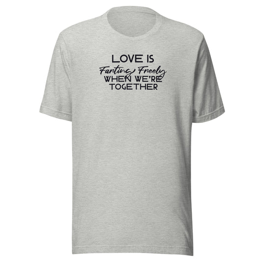 Love is Farting Freely When We're Together Men's Funny T-Shirt Athletic Heather