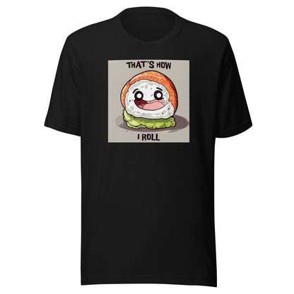 That's How I Roll Sushi Men's Funny T-Shirt Black