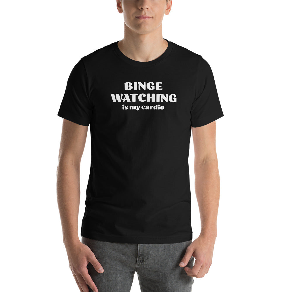 Binge Watching is my Cardio Men's Funny Text T-Shirt