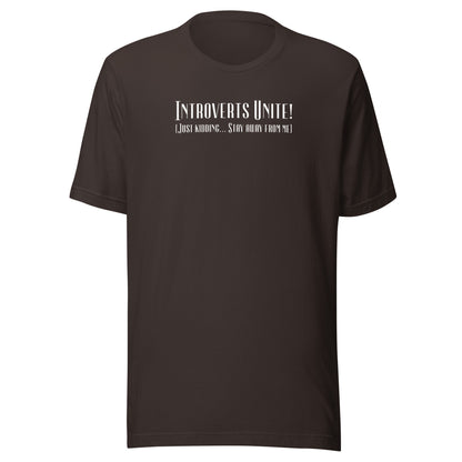 Introverts Unite Men's Funny T-Shirt Brown