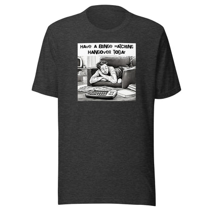 Binge Watching Hangover Men's Funny T-Shirt Dark Grey Heather