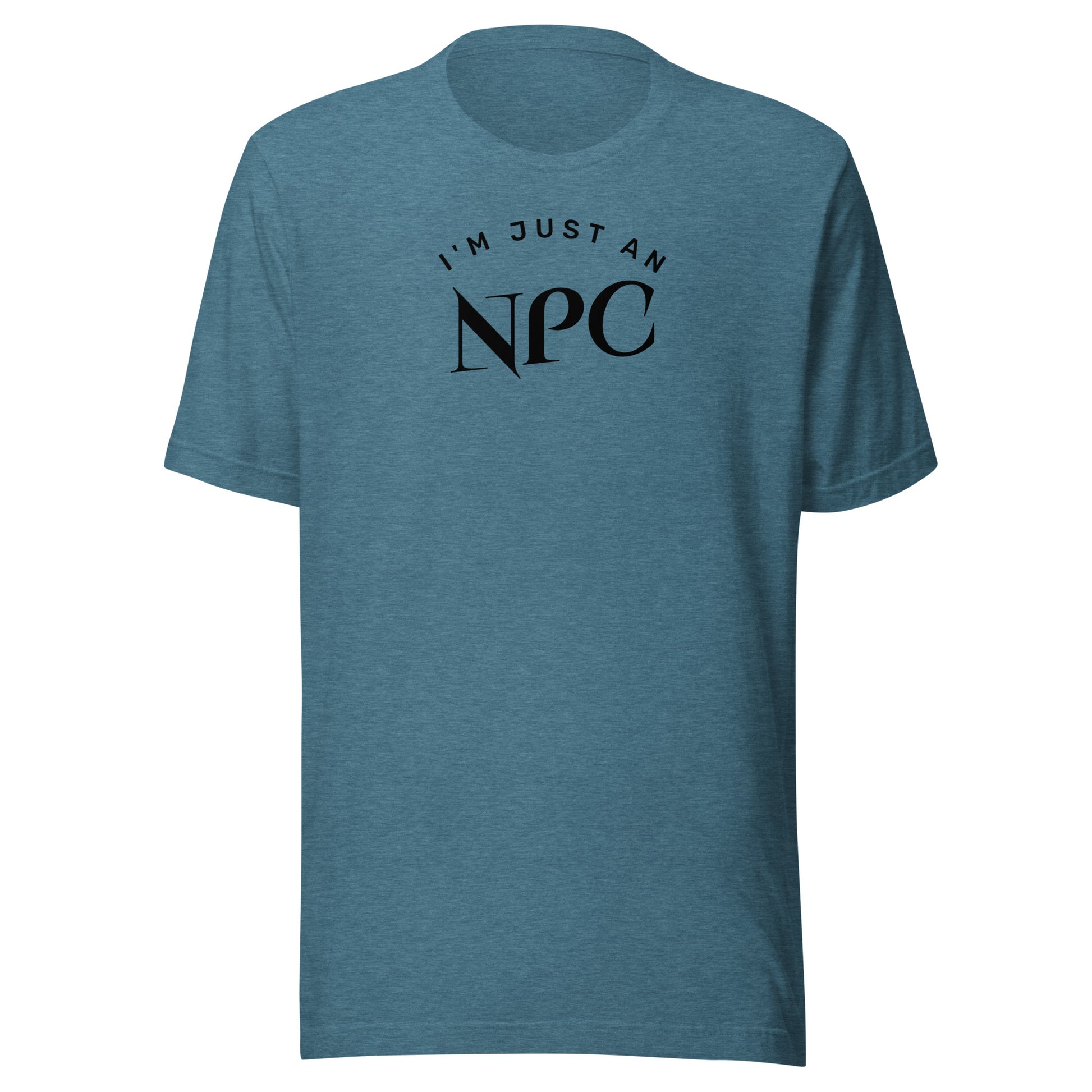 I'm Just an NPC Men's Funny T-Shirt Heather Deep Teal