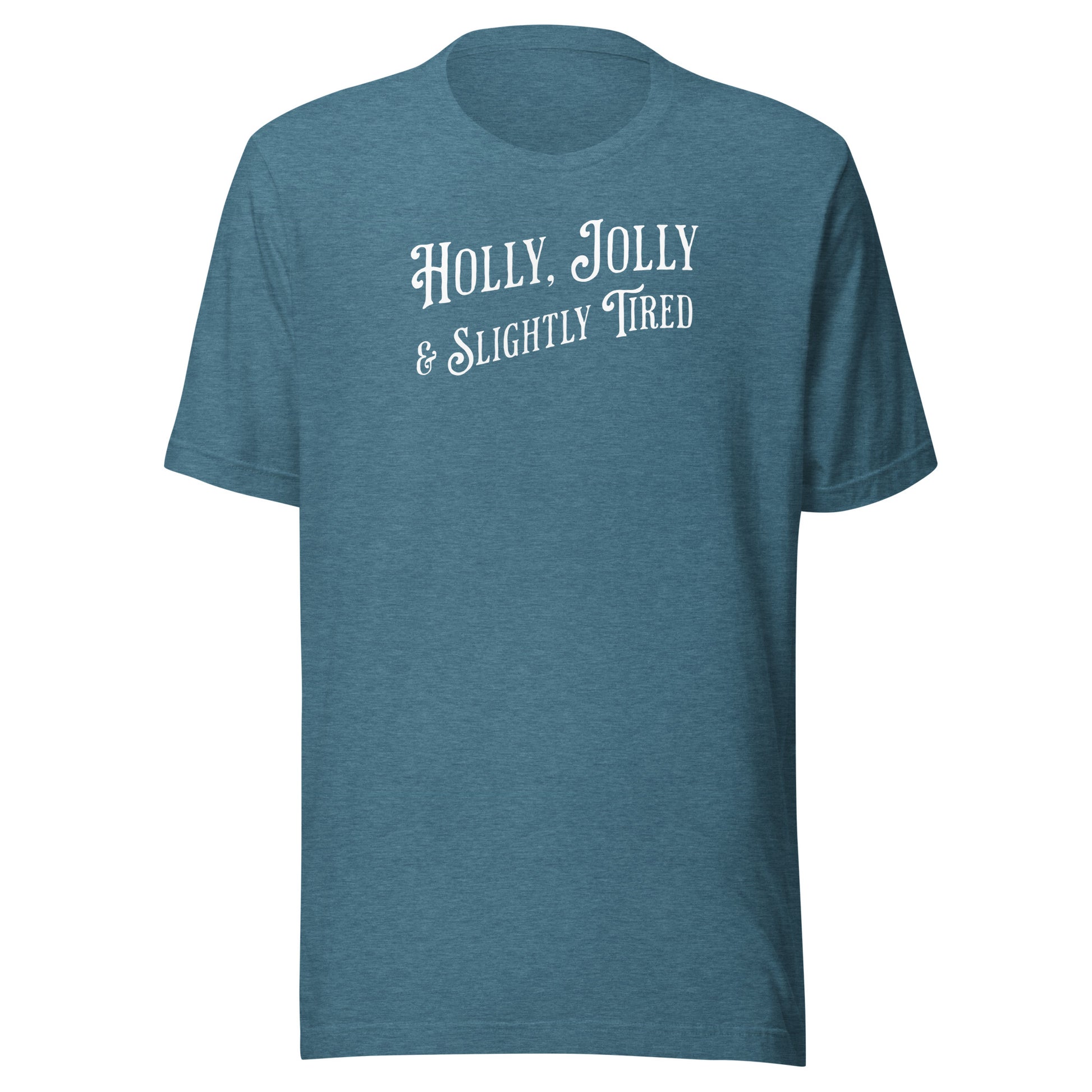 Holly, Jolly & Slightly Tired Men's Christmas T-Shirt Heather Deep Teal