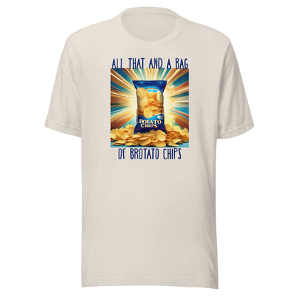 All That and a Bag of Brotato Chips Men's Funny T-Shirt Heather Dust