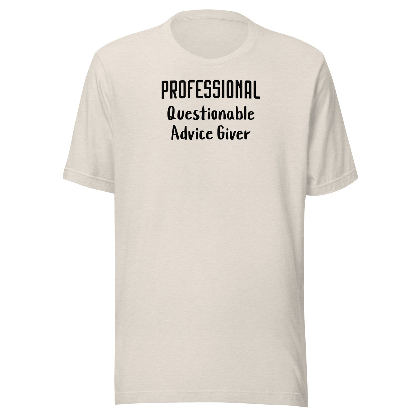 Professional Questionable Advice Giver T-Shirt for Dad Heather Dust