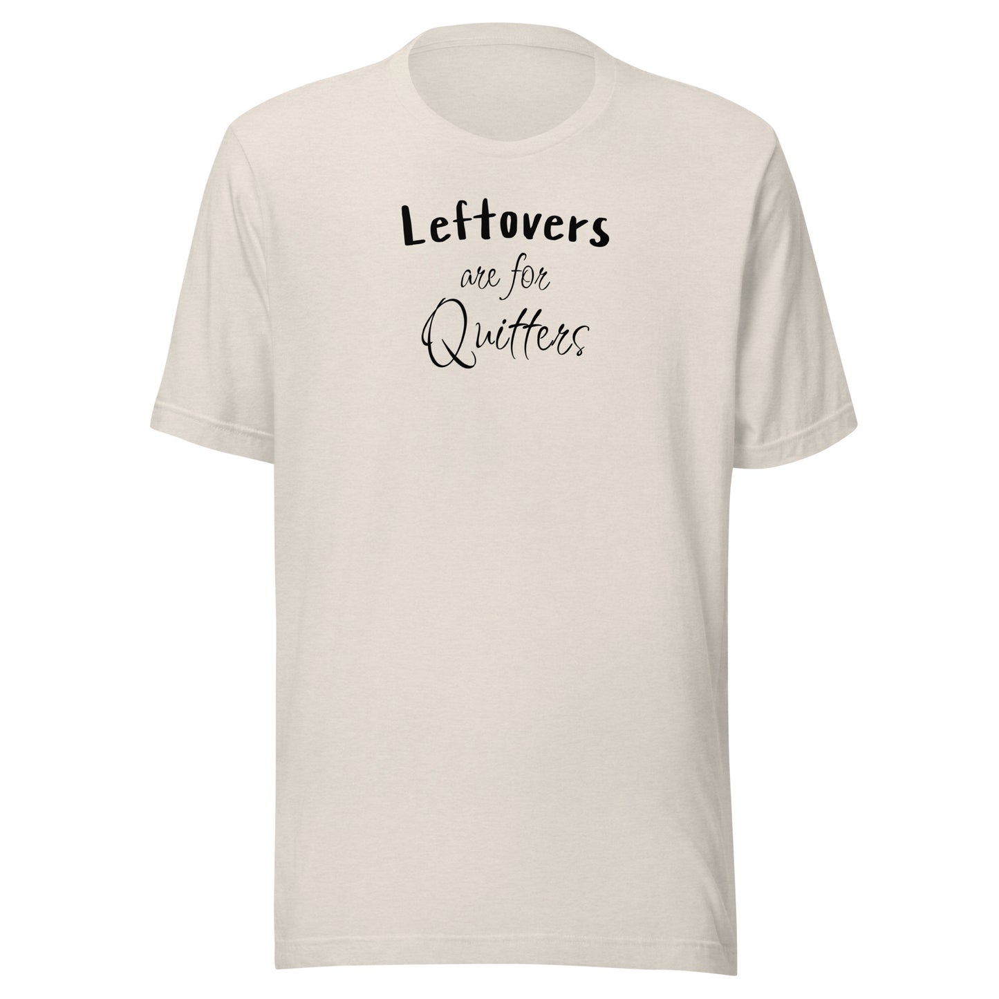 Leftovers are for Quitters Men's Funny Thanksgiving T-Shirt Heather Dust