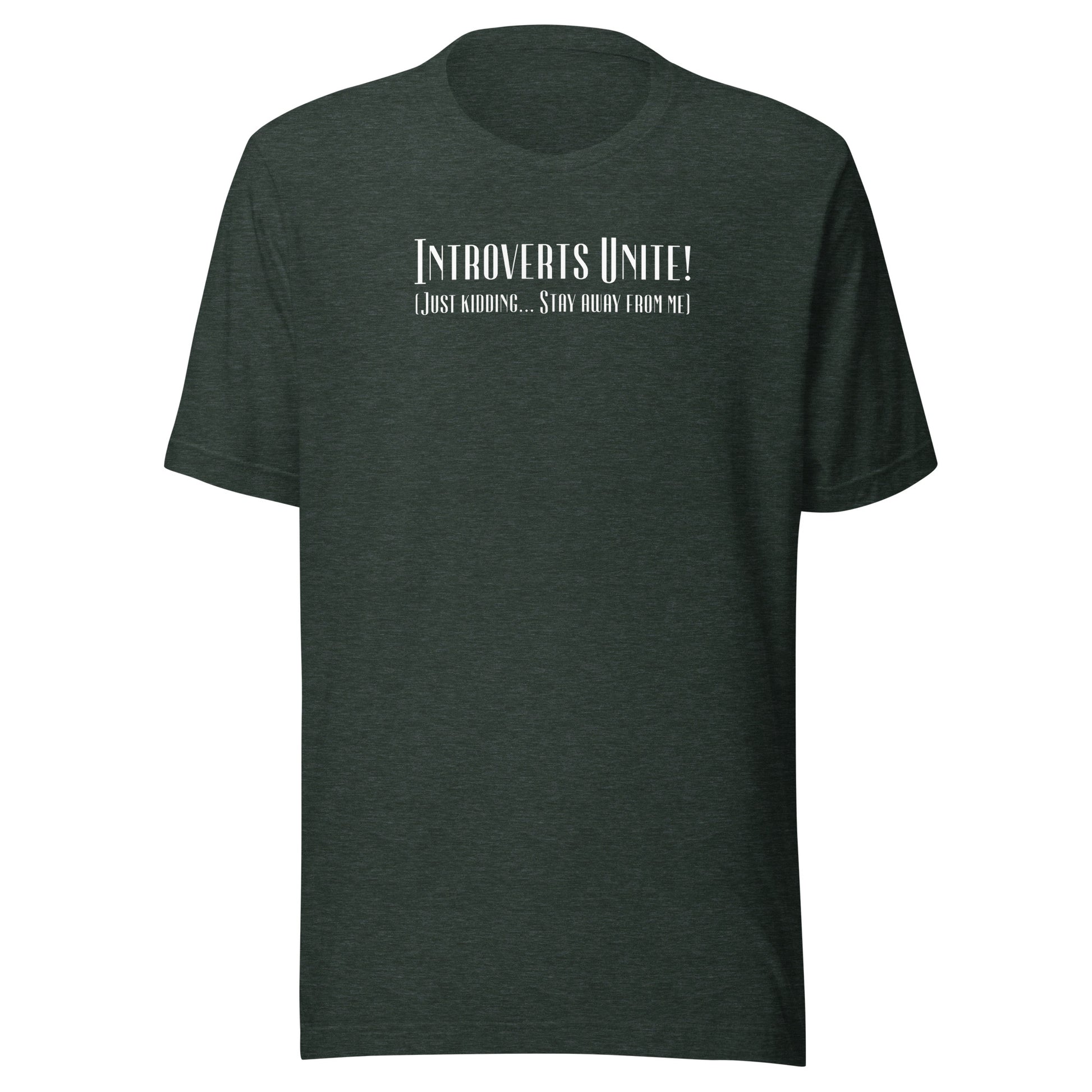 Introverts Unite Men's Funny T-Shirt Heather Forest