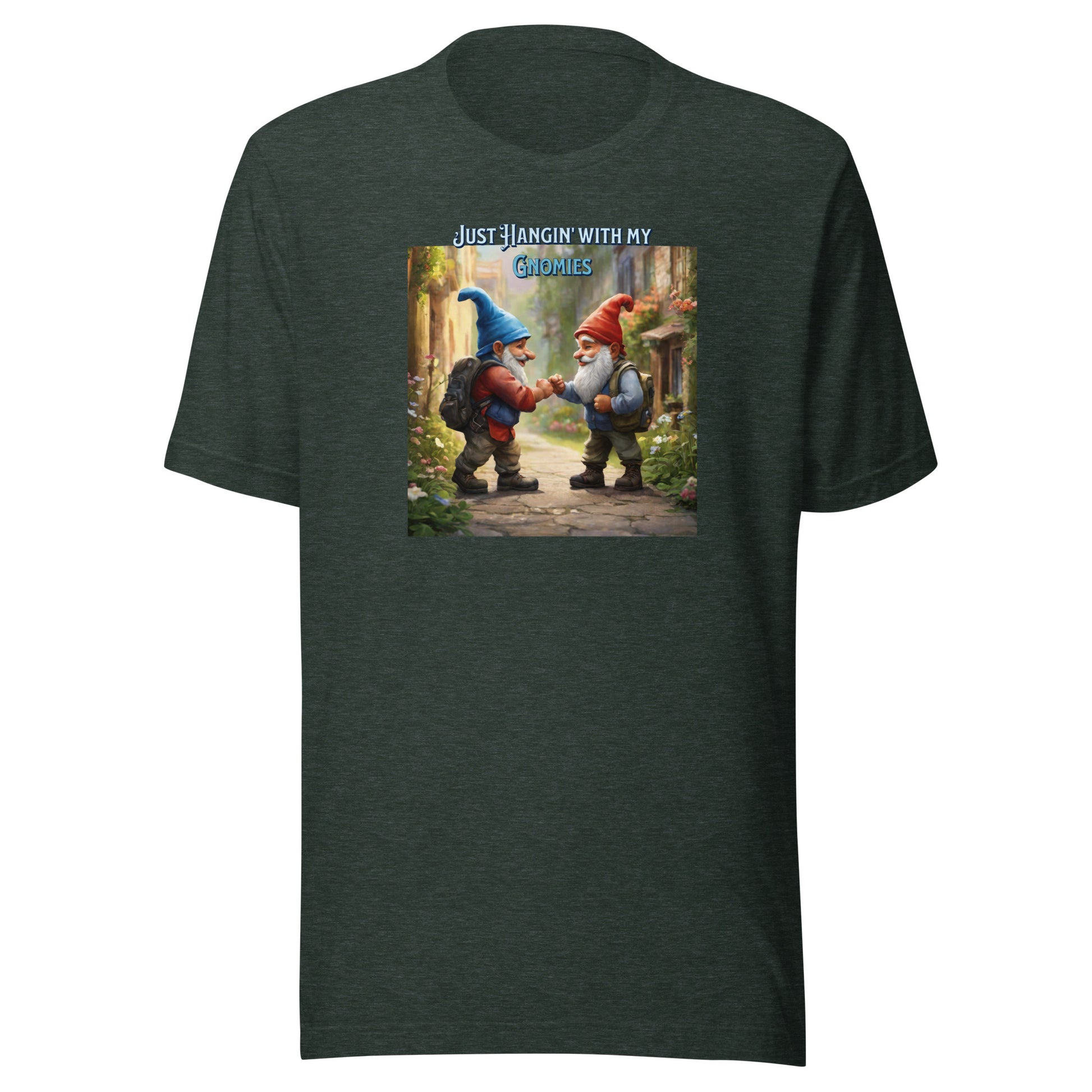 Just Hangin' with my Gnomies Men's Funny T-Shirt Heather Forest