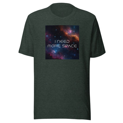 I Need More Space Men's Graphic Tee Heather Forest