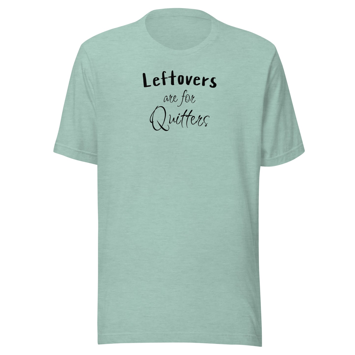 Leftovers are for Quitters Men's Funny Thanksgiving T-Shirt Heather Prism Dusty Blue