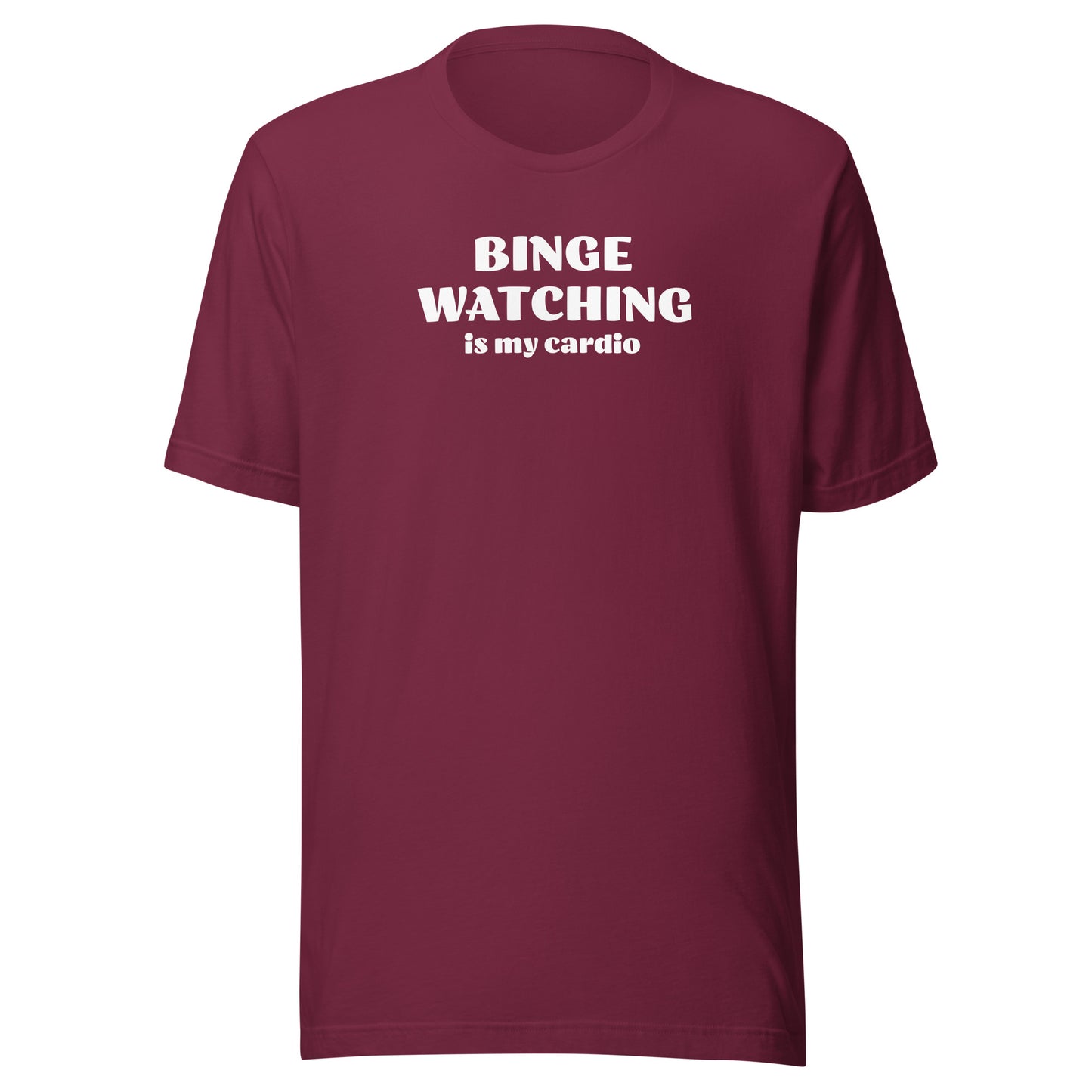 Binge Watching is my Cardio Men's Funny Text T-Shirt Maroon