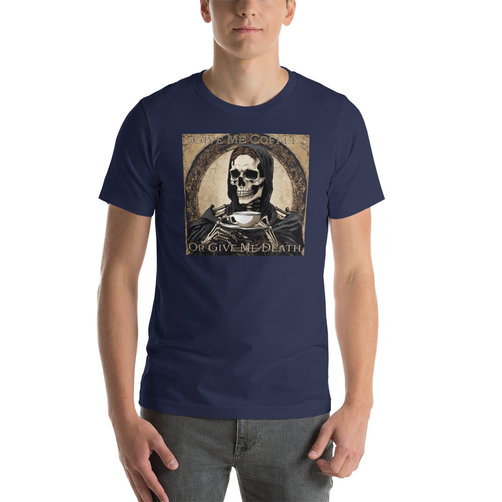 Give Me Coffee or Give Me Death Men's Funny T-Shirt