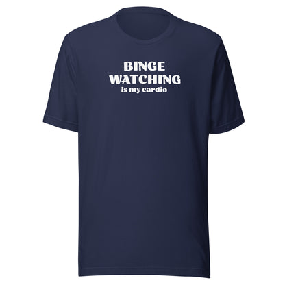 Binge Watching is my Cardio Men's Funny Text T-Shirt Navy