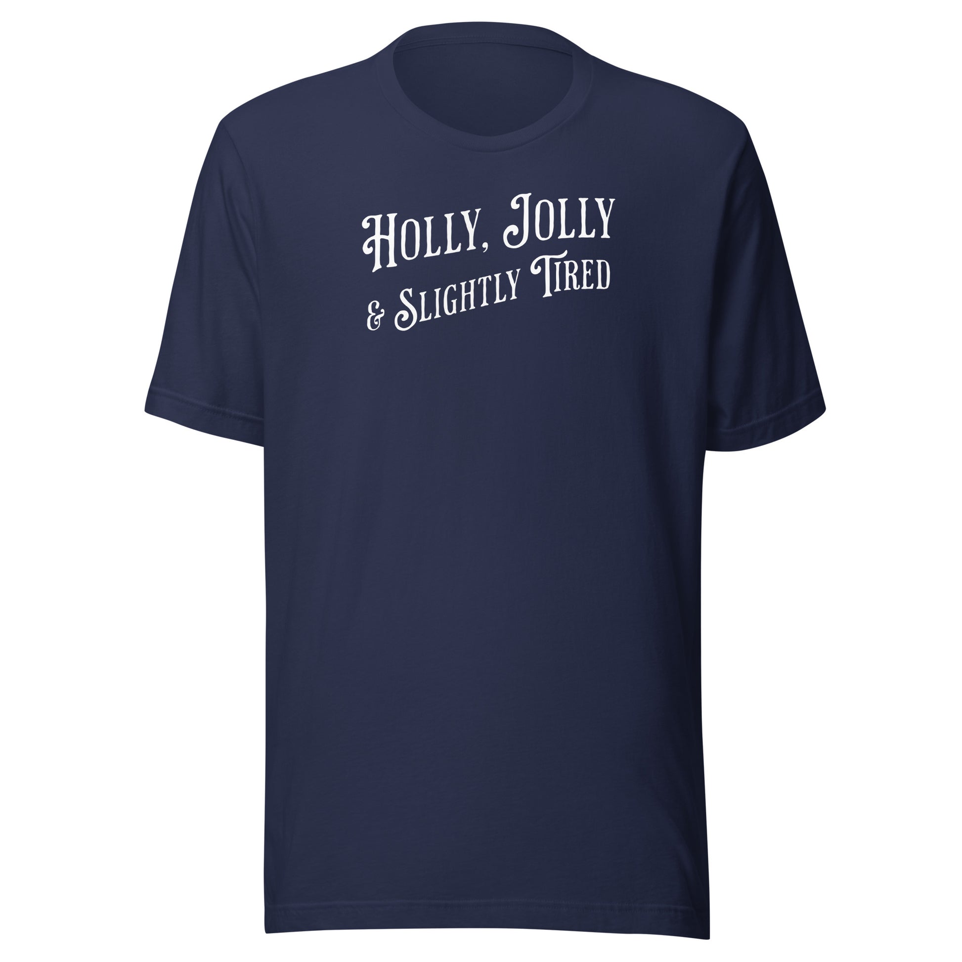 Holly, Jolly & Slightly Tired Men's Christmas T-Shirt Navy