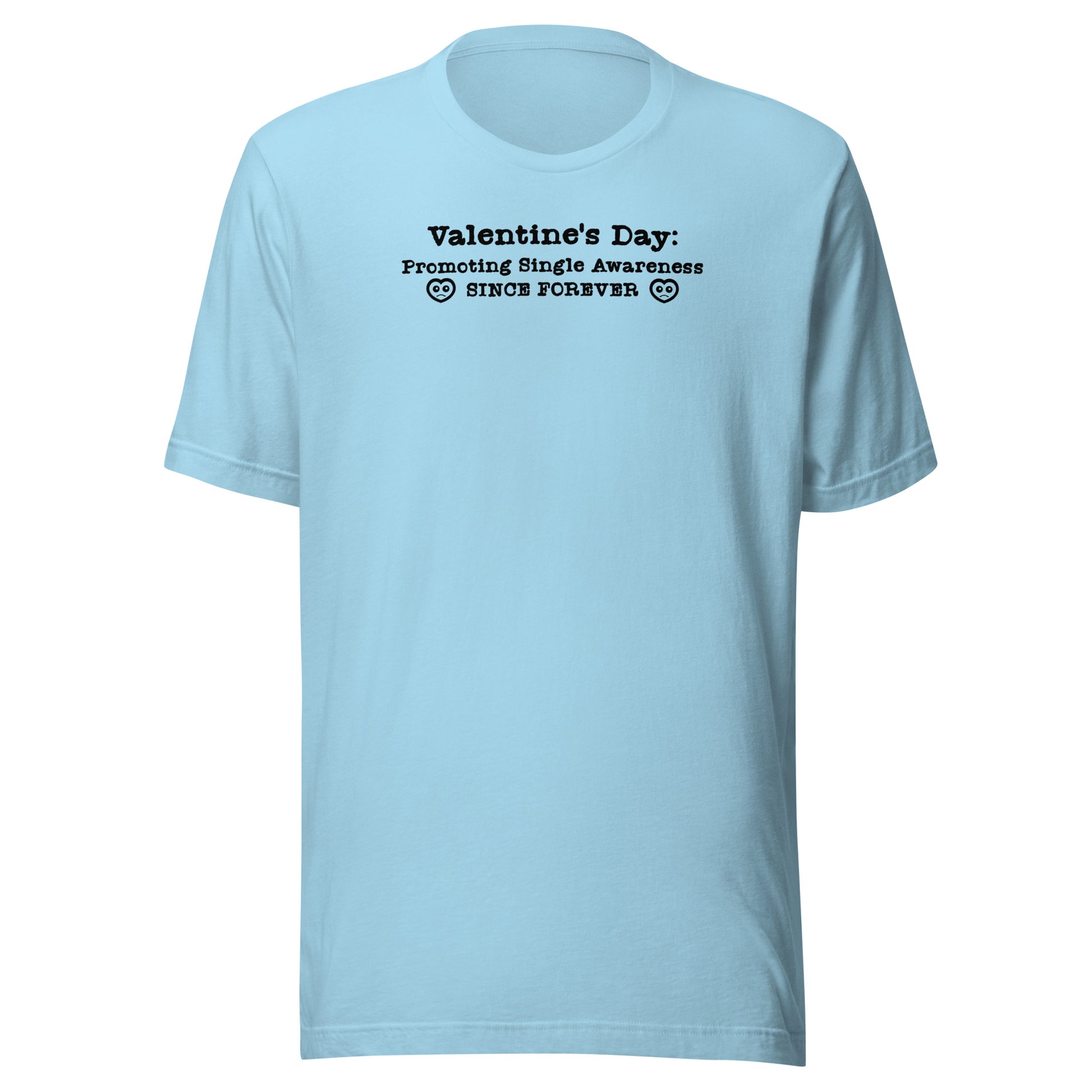 Valentine's Day Promoting Single Awareness Since Forever Men's Funny T-Shirt Ocean Blue