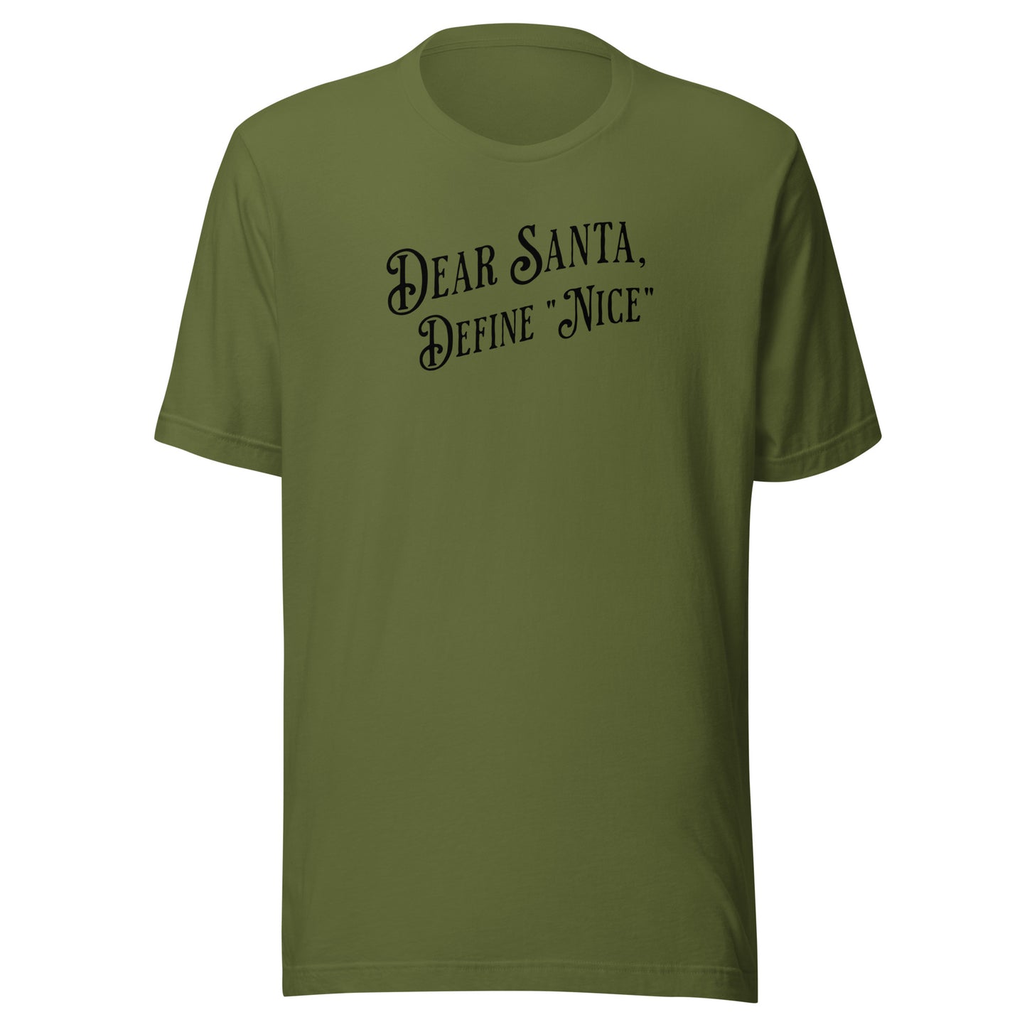 Dear Santa, Define "Nice" Men's Holiday T-Shirt Olive