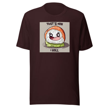 That's How I Roll Sushi Men's Funny T-Shirt Oxblood Black