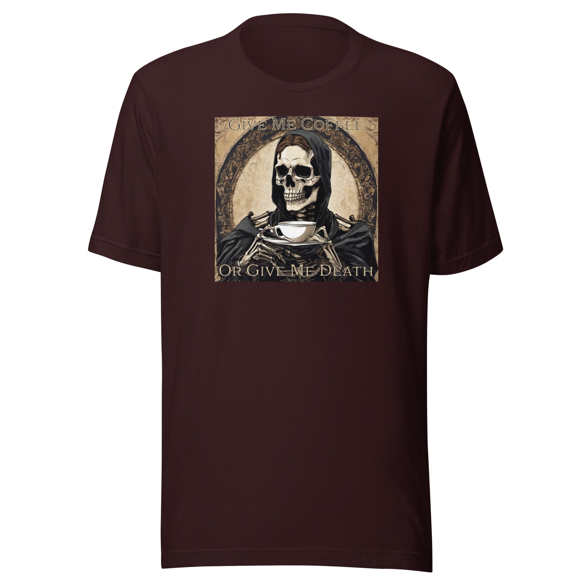 Give Me Coffee or Give Me Death Men's Funny T-Shirt Oxblood Black