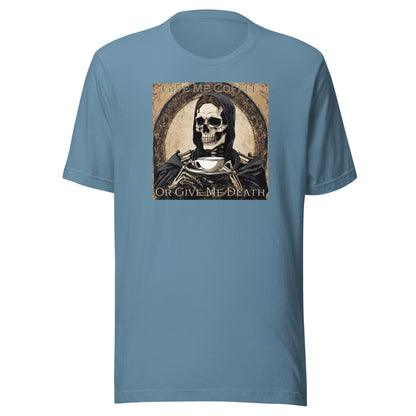 Give Me Coffee or Give Me Death Men's Funny T-Shirt Steel Blue