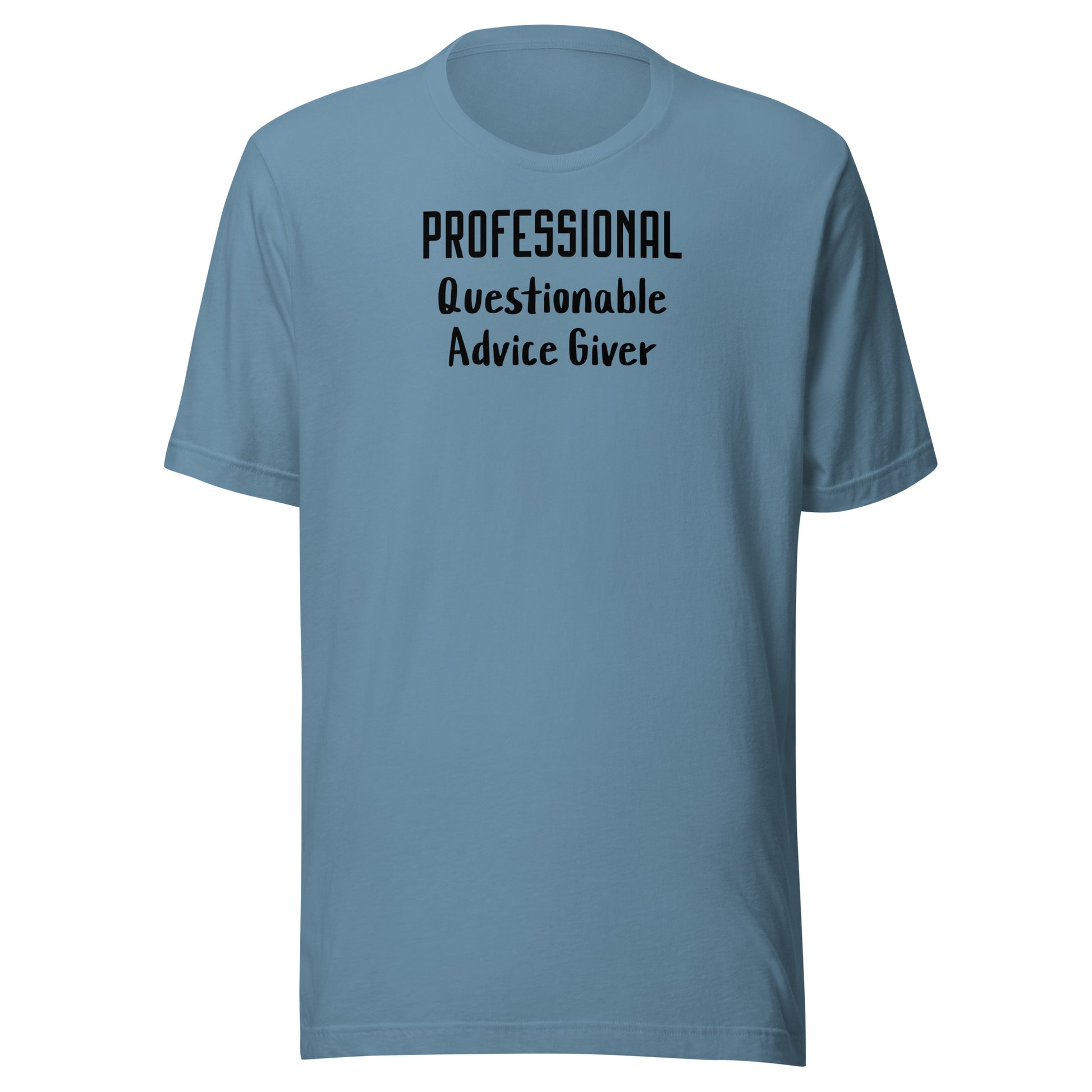 Professional Questionable Advice Giver T-Shirt for Dad Steel Blue