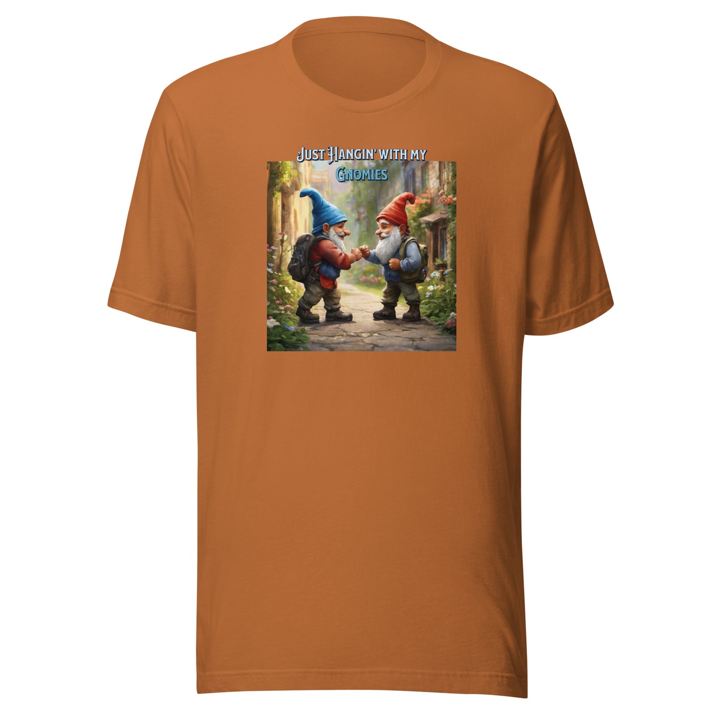 Just Hangin' with my Gnomies Men's Funny T-Shirt Toast