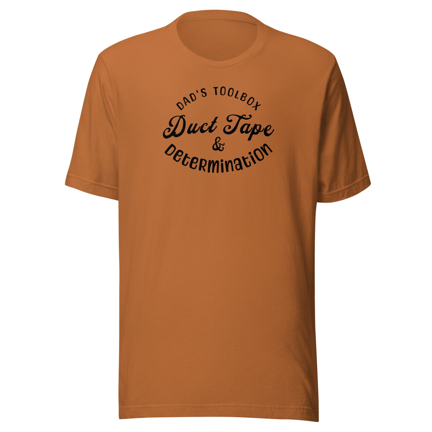 Dad's Toolbox - Duct Tape & Determination T-Shirt for Dad Toast