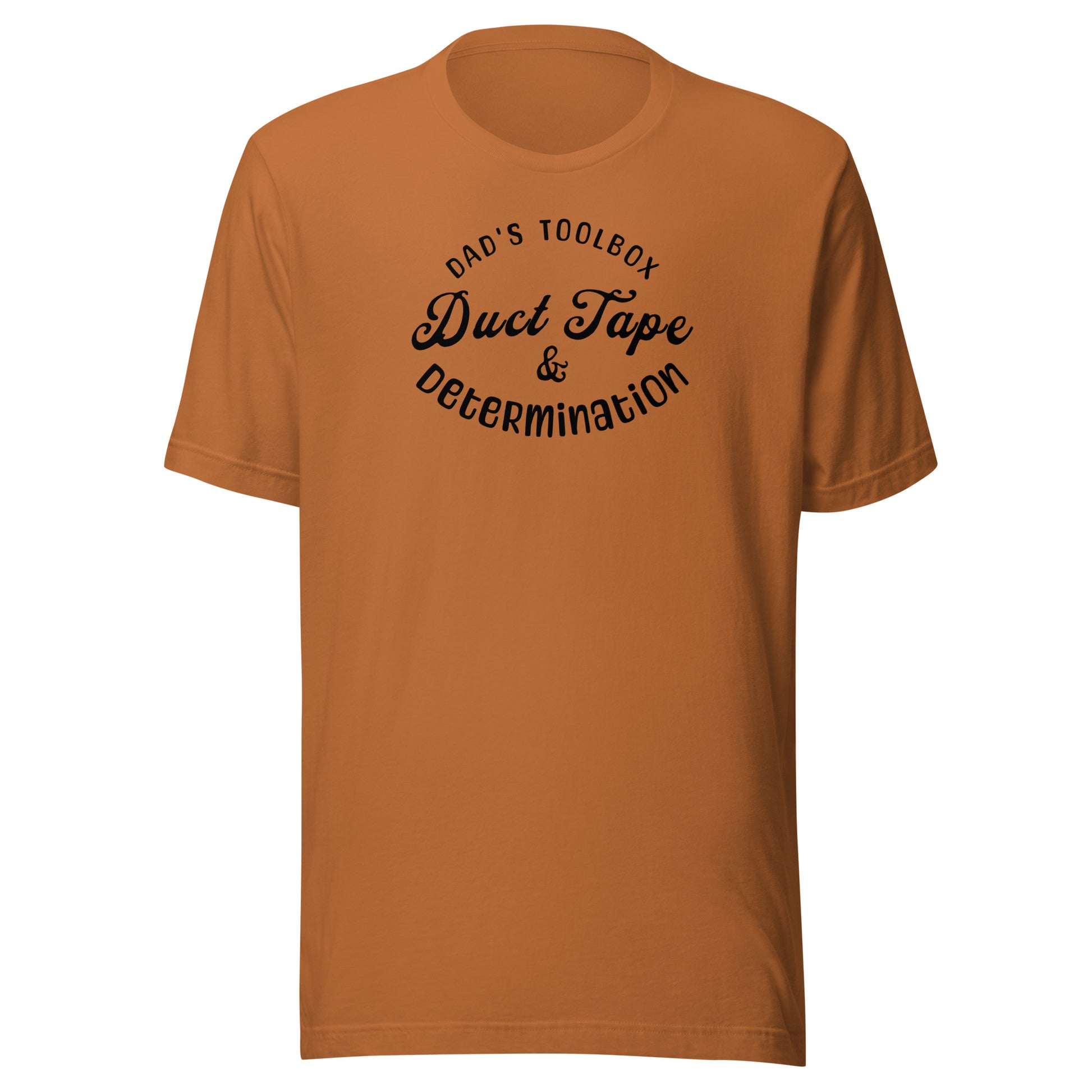 Dad's Toolbox - Duct Tape & Determination T-Shirt for Dad Toast