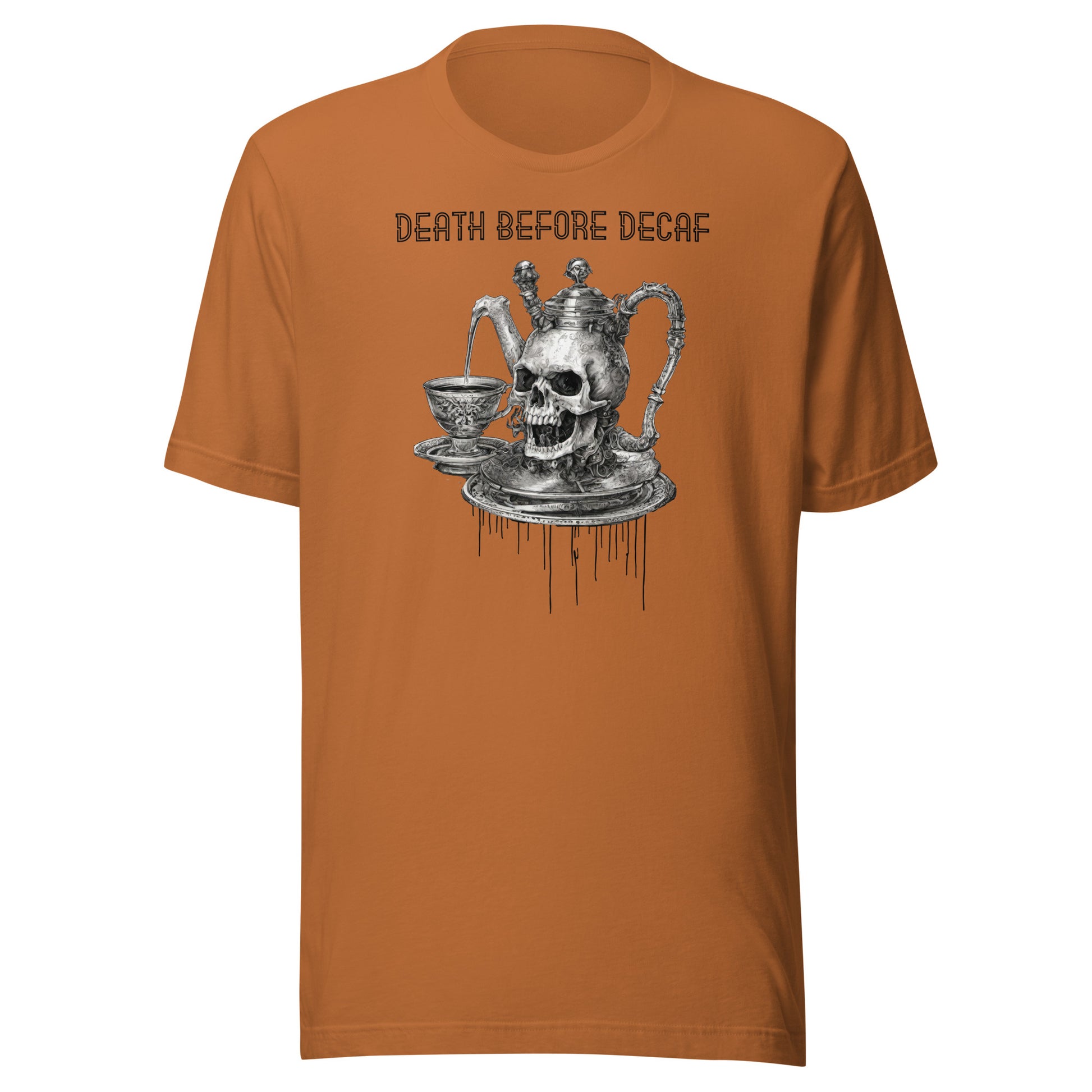 Death Before Decaf Men's Funny Shirt Toast