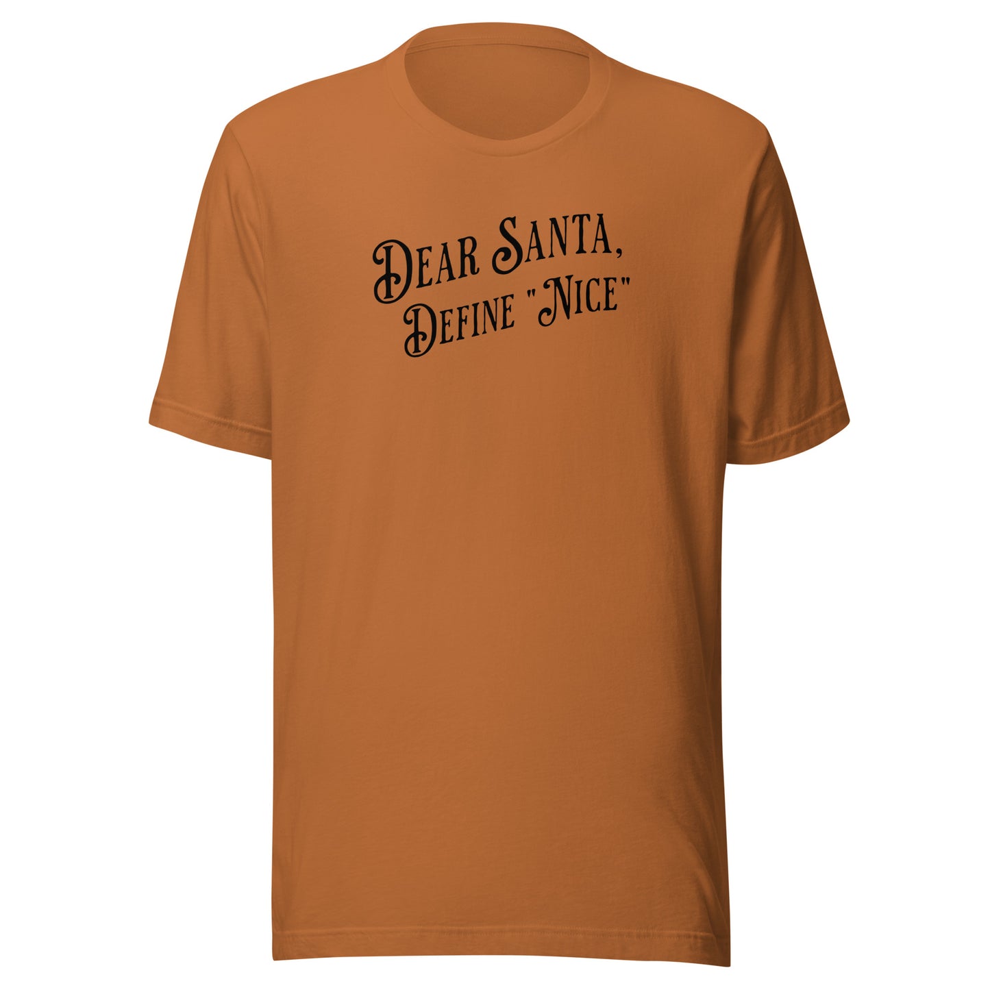 Dear Santa, Define "Nice" Men's Holiday T-Shirt Toast