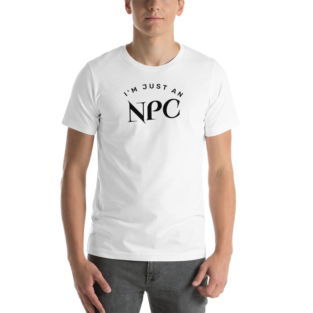 I'm Just an NPC Men's Funny T-Shirt