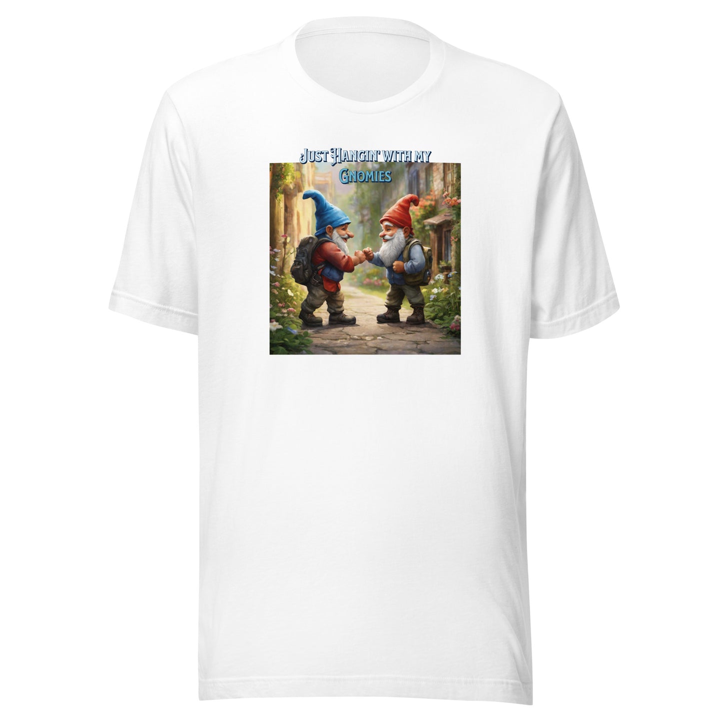 Just Hangin' with my Gnomies Men's Funny T-Shirt White